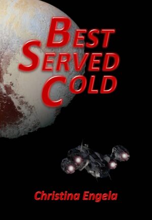BEST SERVED COLD CHRISTINA ENGELA