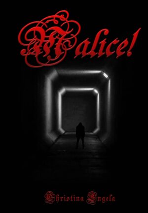 MALICE!