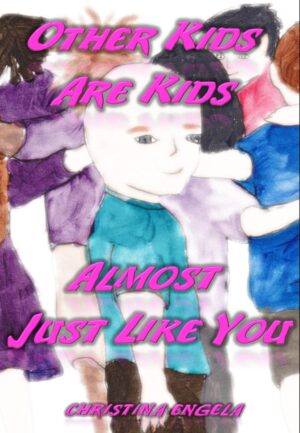 OTHER KIDS ARE KIDS CHRISTINA ENGELA